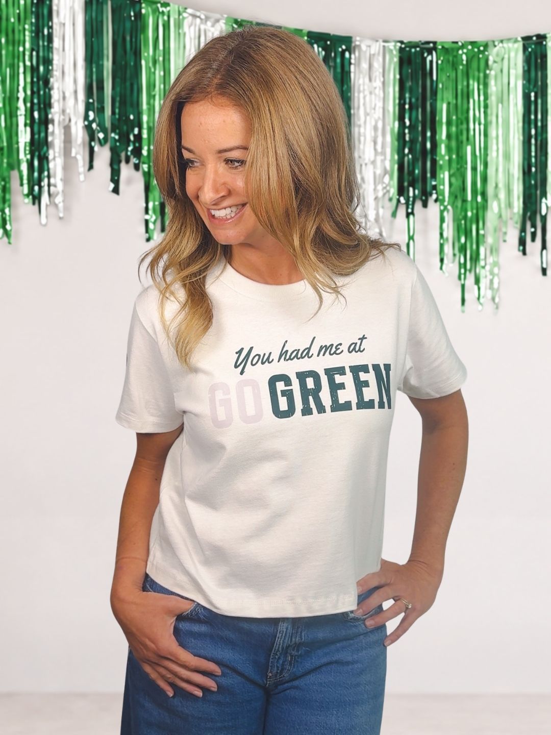 You Had Me at Go Green Tee